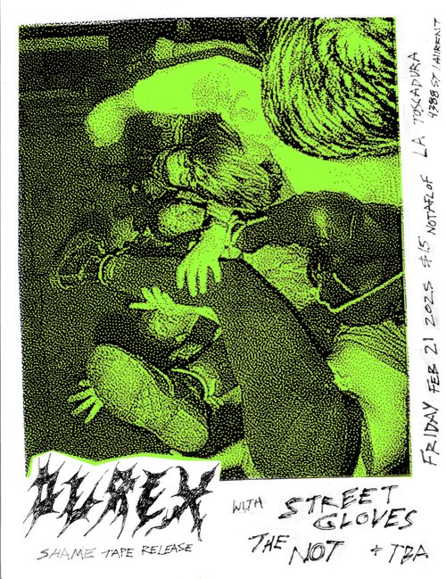 DUREX tape release w/ STREET GLOVES, THE NOT + TBA