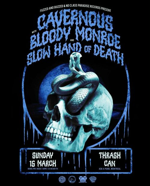 Cavernous + Bloody Monroe + Slow Hand of Death